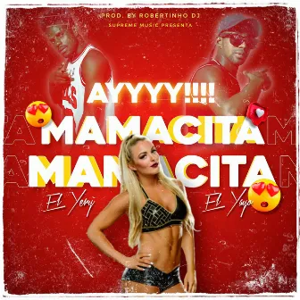 Ayyyy Mamacita by El Yery & El Yayo