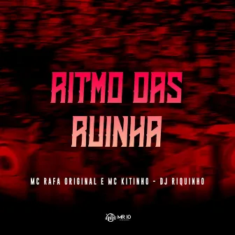 Ritmo das Ruinha by Dj Riquinho