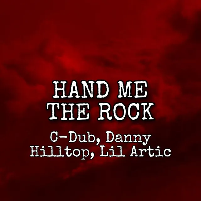 Hand Me the Rock