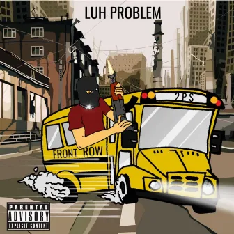 Front Row by Luh Problem