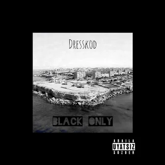 Black Only by dresskod