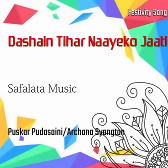 Dashain Tihar Naayeko Jaati by 