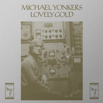 Lovely Gold by Michael Yonkers