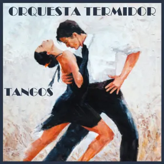 Tangos by Orquesta Termidor