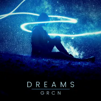 Dreams by GRCN