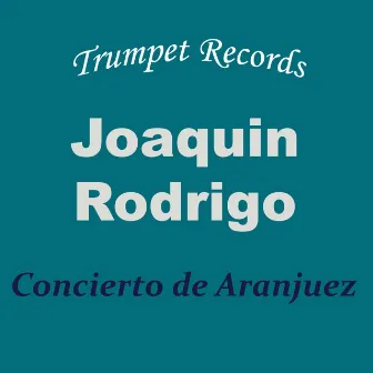 Concierto de Aranjuez: 2. Adagio (Backing track, Play Along, Accompaniment) by Trumpet Records