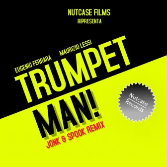 Trumpet Man (Jonk & Spook Remix) by Maurizio Lessi