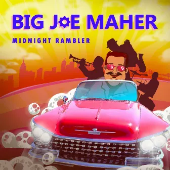 Midnight Rambler by Big Joe Maher