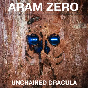 Unchained Dracula by Aram Zero