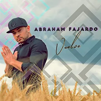 Vuelve by Abraham Fajardo