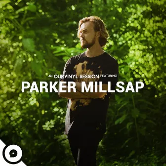 Parker Millsap | OurVinyl Sessions by Parker Millsap