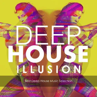 Deep House Illusion (Best Deep House Music Selection) by Brass