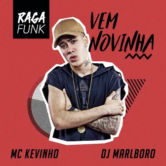 Vem Novinha by DJ Marlboro