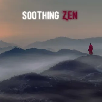 Soothing Zen: Best Healing Frequencies for Yoga & Meditation by Spiritual Healing Guru