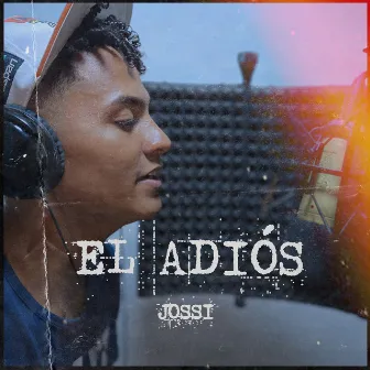 El Adiós by Jossi