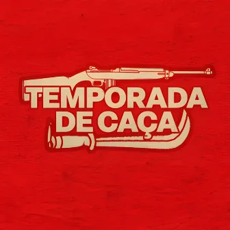 Temporada de Caça (Trilha Sonora Original) by Thierry Lucas