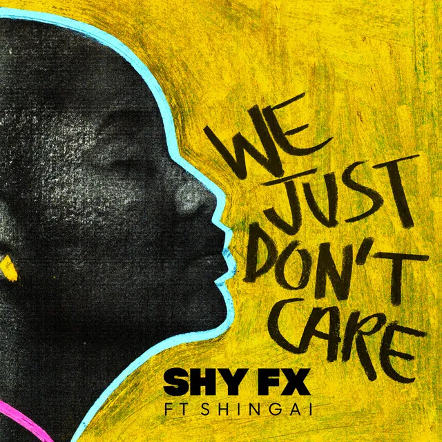 We Just Don't Care (feat. Shingai)