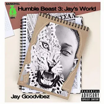 Humble Beast 3: Jay's World by Jay Goodvibez