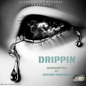 Drippin by Uzzydot