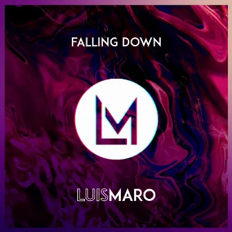 Falling Down by Luis Maro