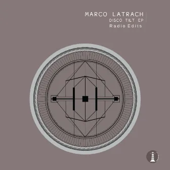 Disco Tilt Radio Edits by Marco Latrach