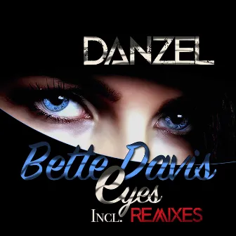 Bette Davis Eyes by Danzel