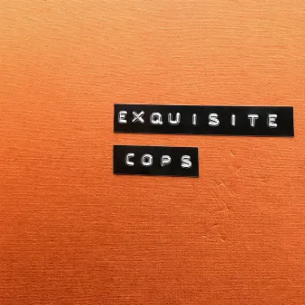 Exquisite Cops by Jas Shaw