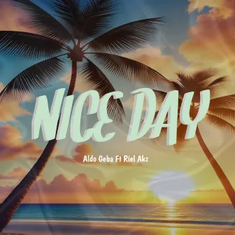 Nice Day by Aldo Geba