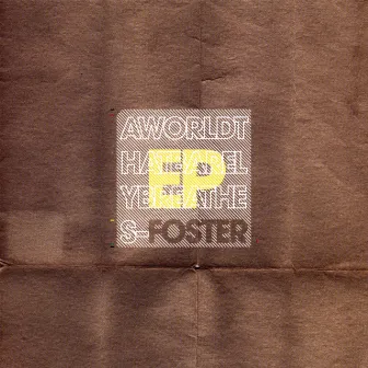 A World That Barely Breathes EP by Foster