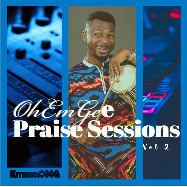 OhEmGee Praise Sessions, Vol.2