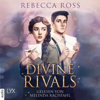 Divine Rivals [Letters of Enchantment, Teil 1 (Ungekürzt)] by Rebecca Ross