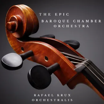 The Epic Baroque Chamber Orchestra by Rafael Krux