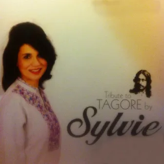 Tribute to Tagore by Sylvie