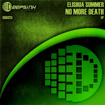 No More Death by Elishua Summer