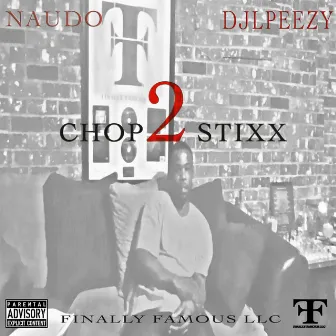 2 Chop Stixx by Naudo