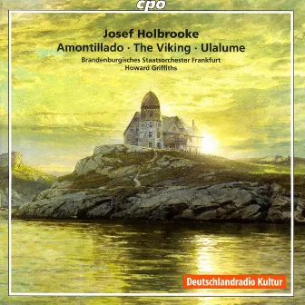 Holbrooke: Symphonic Poems, Vol. 1 by Joseph Holbrooke