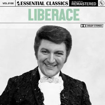 Essential Classics, Vol. 108: Liberace by Liberace