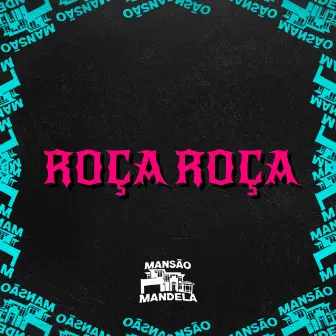 Roça Roça by Mc 2N Original