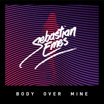 Body over Mine by Sebastian Emes