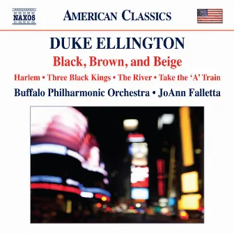 Ellington: Black, Brown & Beige by Buffalo Philharmonic Orchestra