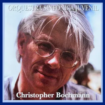 Christopher Bochmann by Christopher Bochmann