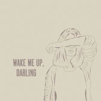 Wake Me Up, Darling by Twist Hokan