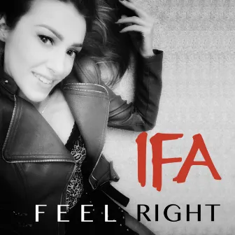 Feel Right by Ifa