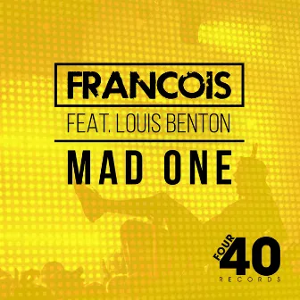 Mad One by Francois