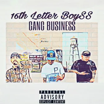 Gang Business by 16th letter boyss