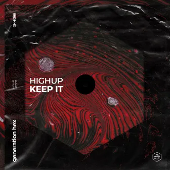 Keep It by Highup