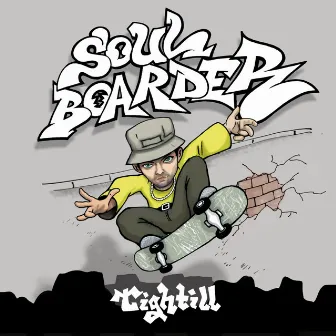 Soul Boarder EP by Tightill