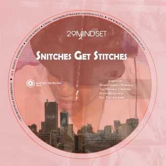 Sniches Get Stitches (Evolution) by 29 MINDSET