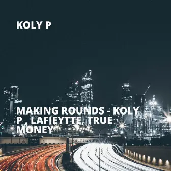 Making Rounds by Koly P