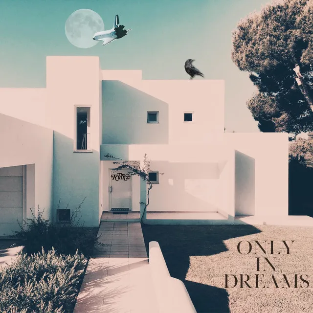 Only In Dreams